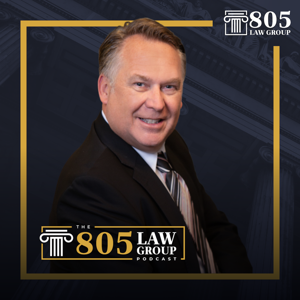 The 805 Law Group Podcast