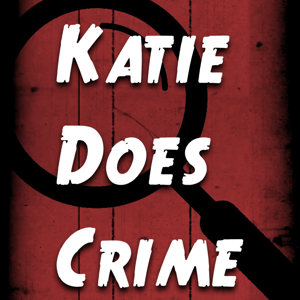Katie Does Crime