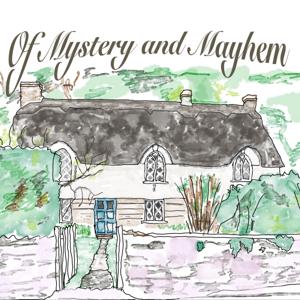 Of Mystery and Mayhem