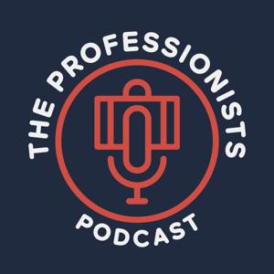 The Professionists Podcast