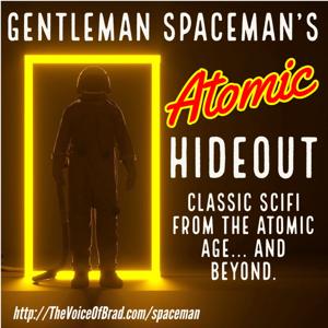 Gentleman SpaceMan’s Atomic Hideout