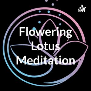 Flowering Lotus Meditation