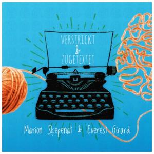 VERSTRICKT UND ZUGETEXTET