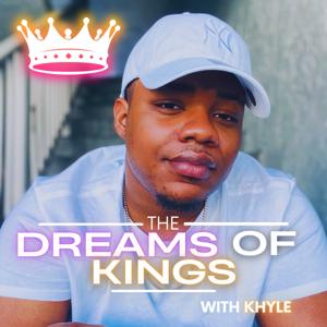 The Dreams of Kings Podcast