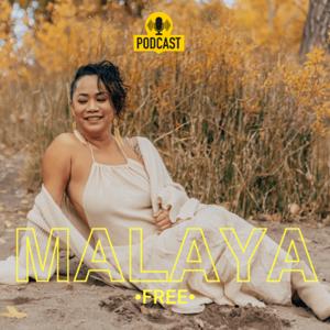 Malaya Podcast