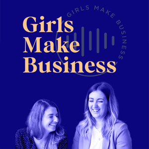 Girls Make Business