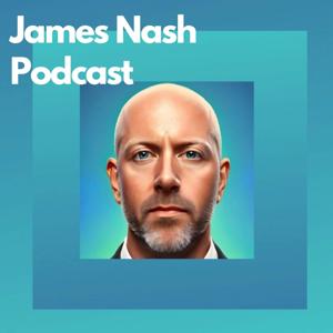 James Nash Podcast