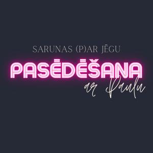PASĒDĒŠANA