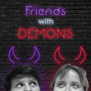 Friends with Demons