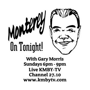 Monterey On Tonight With Gary Morris