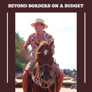Beyond Borders On A Budget