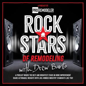 Rock Stars of Remodeling with Drew Barto