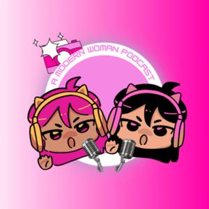 A Modern Woman Podcast