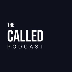 The Called Podcast