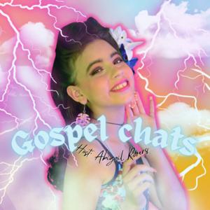 Gospel chats
