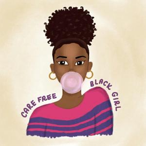 #CareFreeBlackGirl by REVOLT