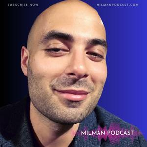 Milman Podcast