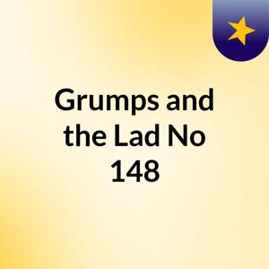 Grumps and the Lad No 148
