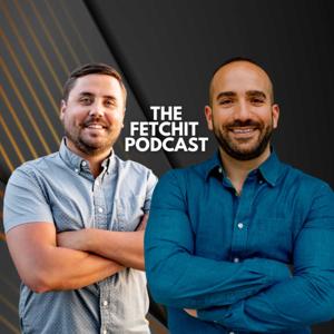 The Fetchit Podcast