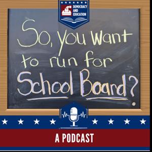 So, You Want to Run for School Board