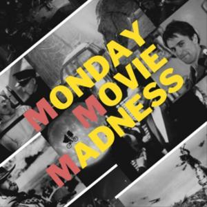 Monday Movie Madness