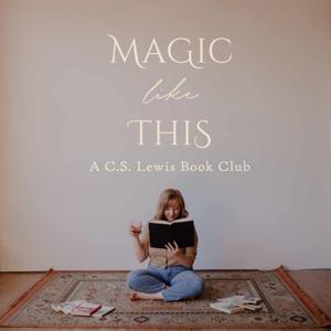 Magic Like This – A C.S. Lewis Book Club
