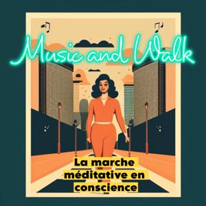 La marche méditative et en conscience - trouver votre rythme