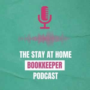 The Stay-At-Home Bookkeeper Academy Podcast