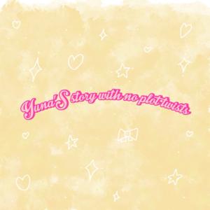 Yuna’s story with no plot twists