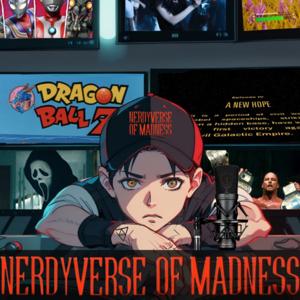 The Nerdyverse of Madness