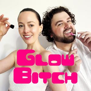 Glow Bitch