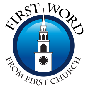 First Word from First Church