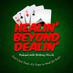 Healin’ Beyond Dealin’