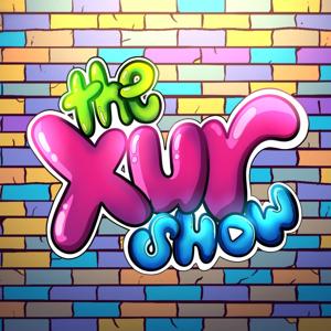 The XUR Show