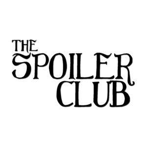 The Spoiler Club Podcast