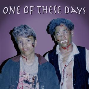 One Of These Days