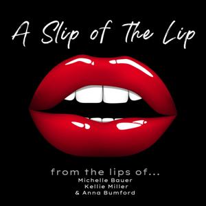 A Slip Of The Lip