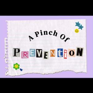 A Pinch of Prevention