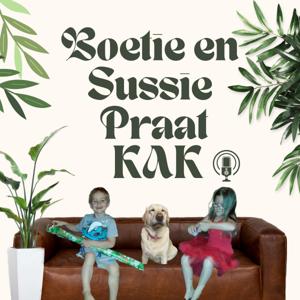 Boetie en Sussie praat KAK