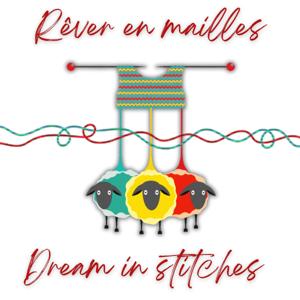 Rêver en mailles || Dream in Stitches