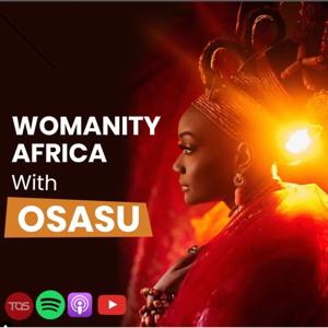 Womanity Africa with Osasu