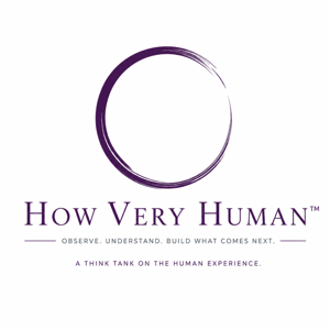 How Very Human™