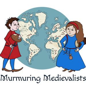 Murmuring Medievalists