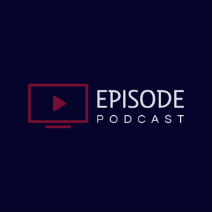 Episode Podcast