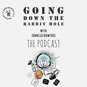 Going Down The Rabbit Hole with Johnleefrom1983, Skraitup!