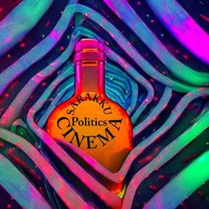 Sarakku Cinema Politics