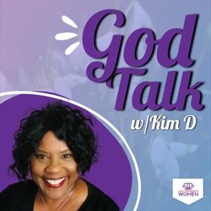 God Talk w/Kim D