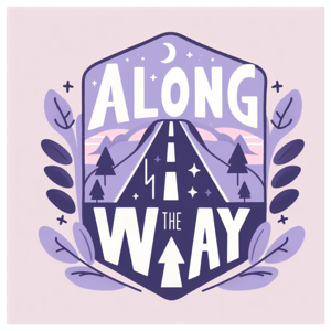 Along the Way