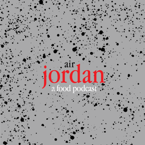 Air Jordan: A Food Podcast by Jordan Okun