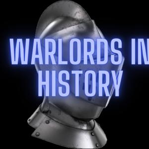 Warlords In History